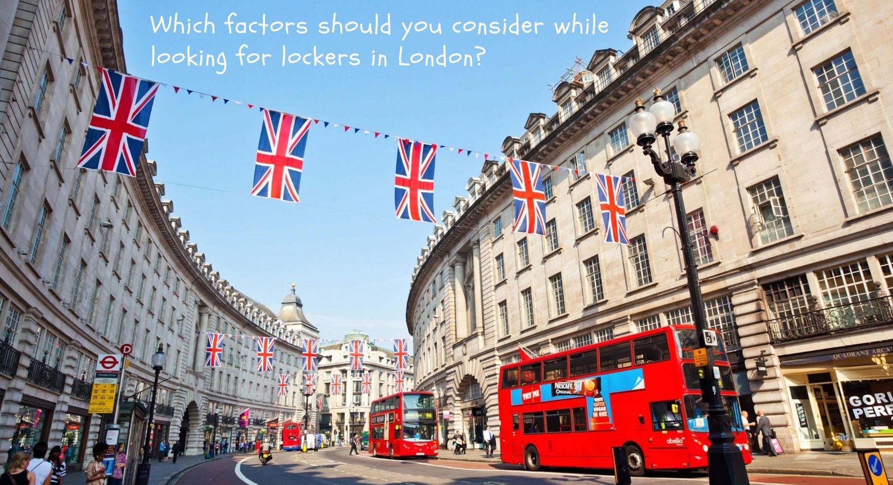 Which factors should you consider while looking for lockers in London?