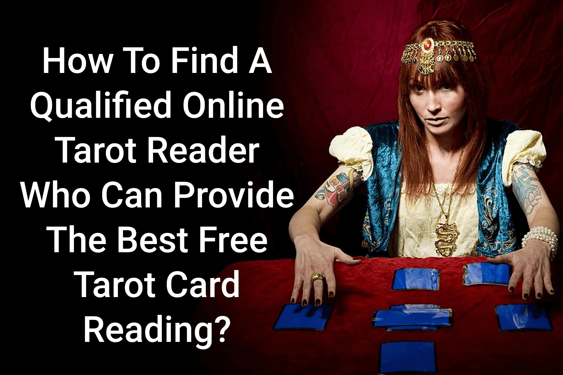 How to Find the Best Free Tarot Card Reading?