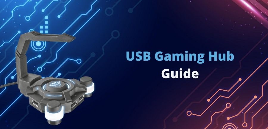 Guide on USB HUB for Gaming in 2022 [Expert Guide]