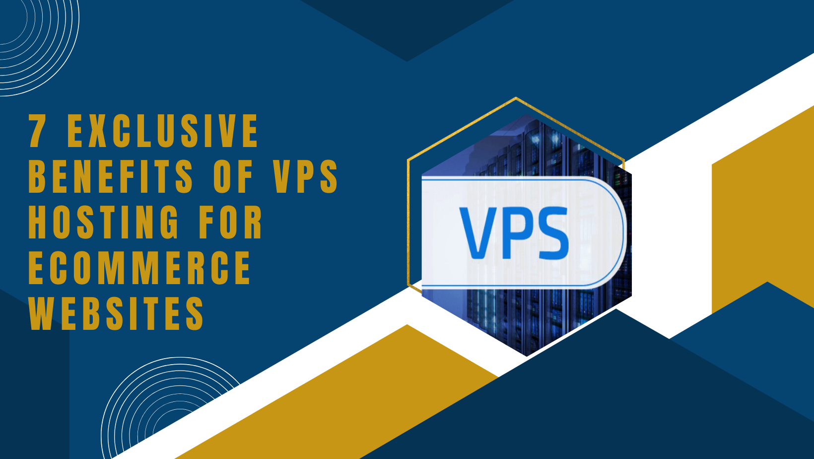 7 exclusive benefits of VPS hosting for eCommerce websites