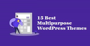 15 Best Multipurpose WordPress Themes