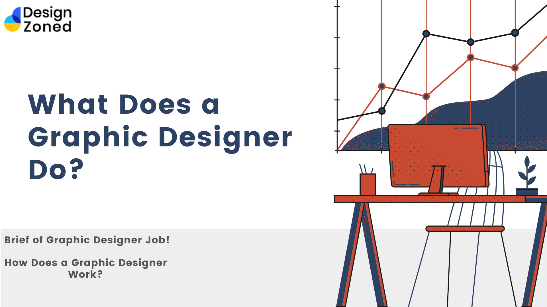 What does a Graphic Designer do?