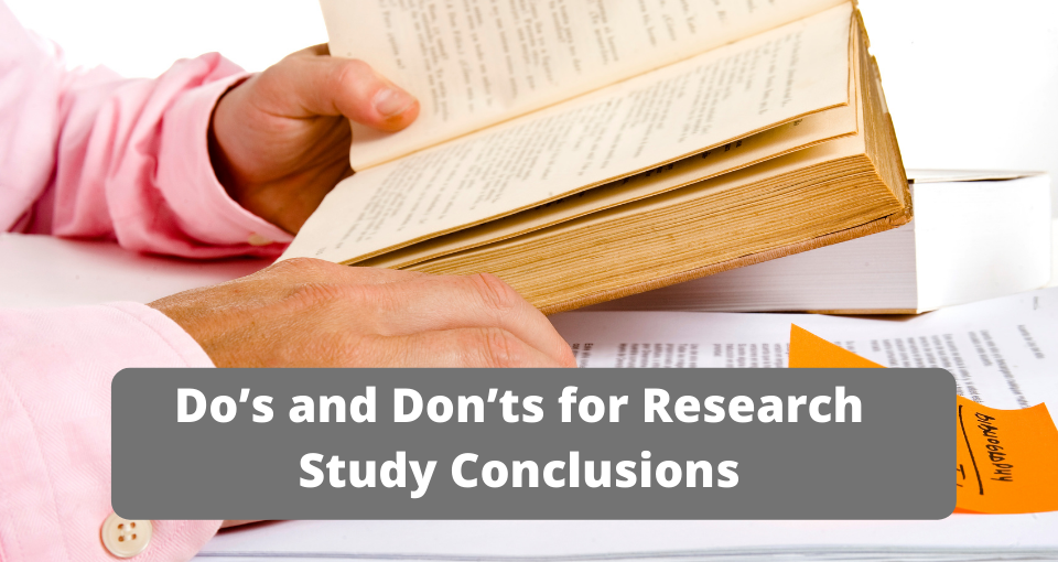 Do’s and Don’ts for Research Study Conclusions