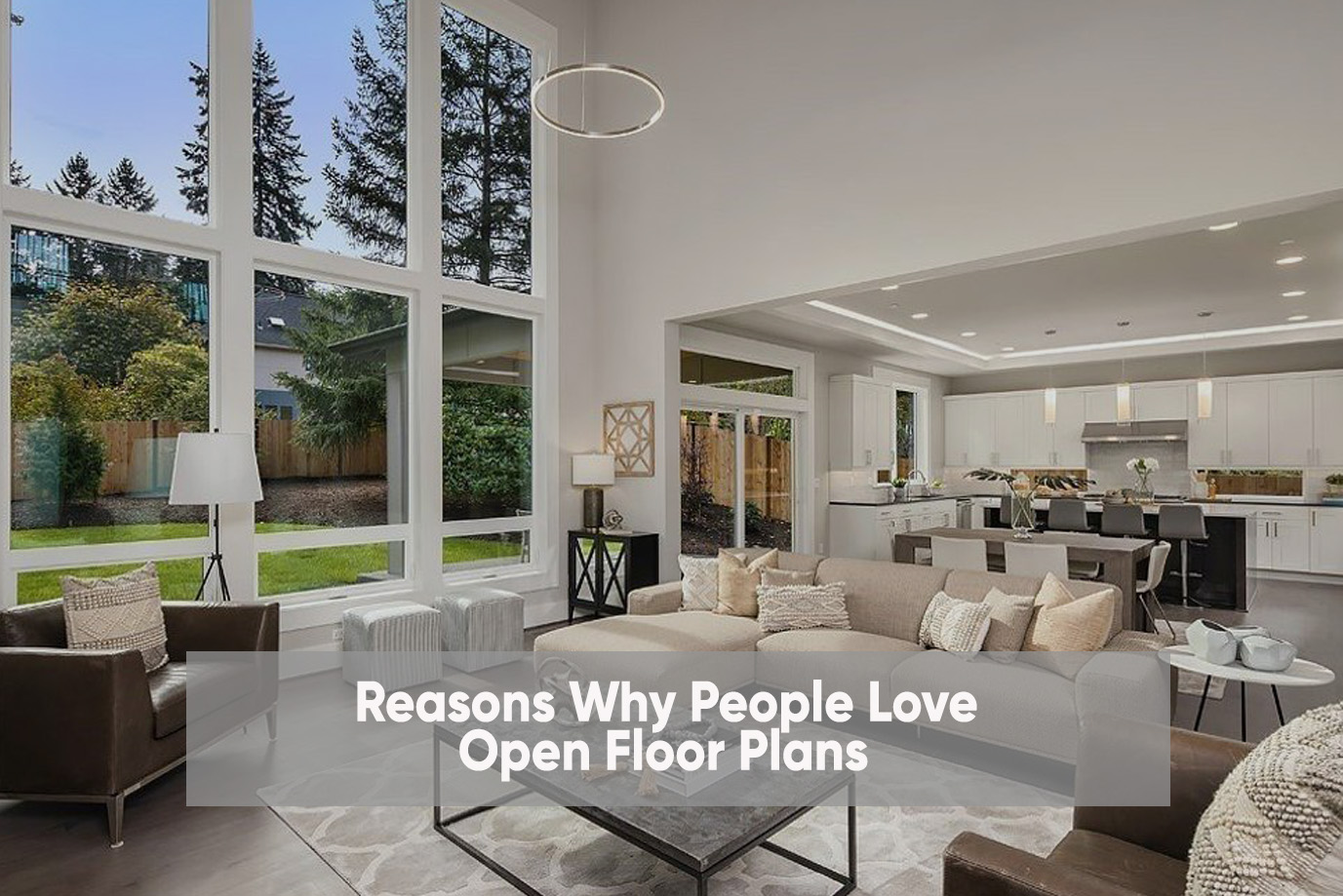 Reasons Why People Love Open Floor Plans